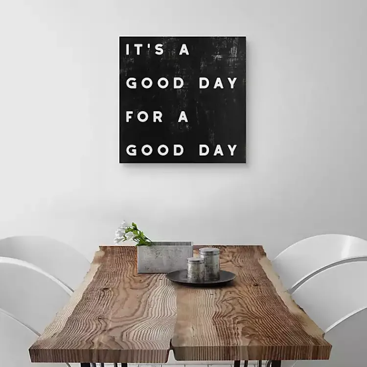 Wall Quotes & Signs-Kirklands Home Black and White It’s a Good Day Canvas Art Print
