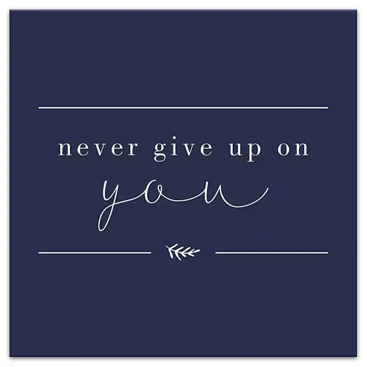 Canvas Art-Kirklands Home Never Give Up on You Canvas Art Print Blue