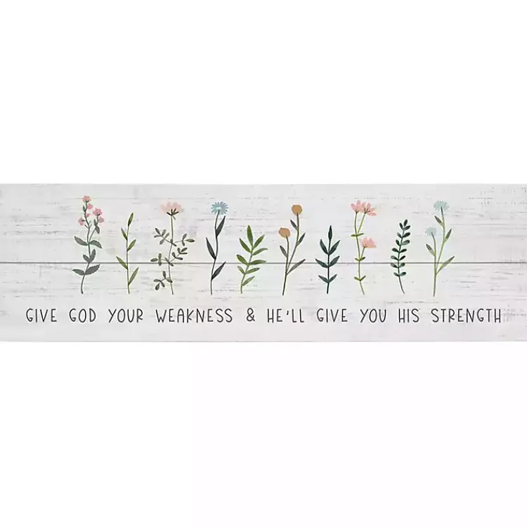Wall Quotes & Signs-Kirklands Home Give God Your Weakness Wall Plaque